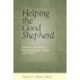 Helping the Good Shepherd: Pastoral Counselors in a Psychotherapeutic Culture, 1925–1975
