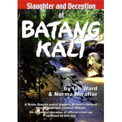 Slaughter and Deception at Batang Kali