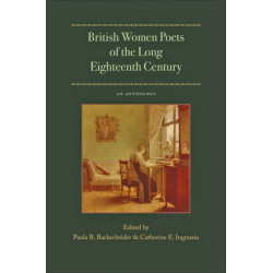 British Women Poets of the Long Eighteenth Century: An Anthology
