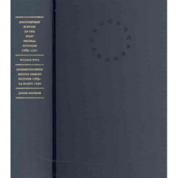 Documentary History of the First Federal Congress of the United States of America, March 4, 1789–March 3, 1791: Correspondence: Second Session, October 1789–March 14, 1790