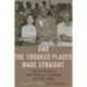 And the Crooked Places Made Straight: The Struggle for Social Change in the 1960s
