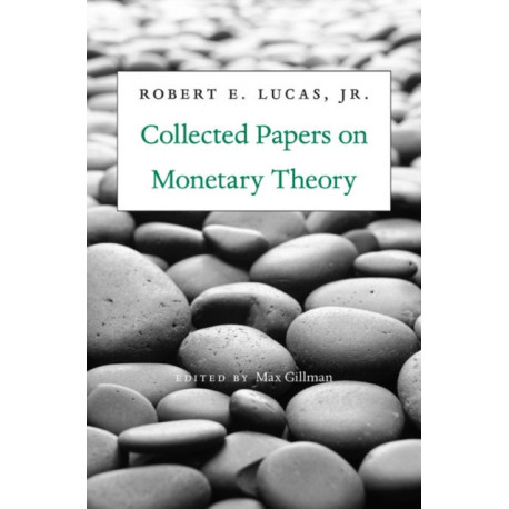 Collected Papers on Monetary Theory