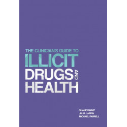 The Clinician's Guide to Illicit Drugs and Health
