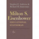 Milton S. Eisenhower, Educational Statesman