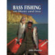 Bass Fishing on Shore and Sea