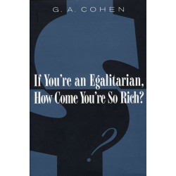 If You're an Egalitarian, How Come You’re So Rich?