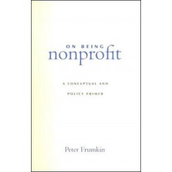 On Being Nonprofit: A Conceptual and Policy Primer