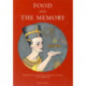 Food and the Memory: Proceedings of the Oxford Symposium on Food and Cookery 2000