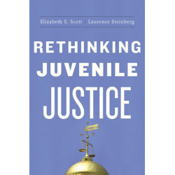 Rethinking Juvenile Justice