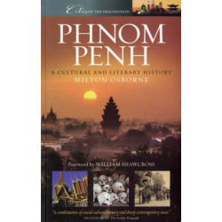 Phnom Penh: A Cultural and Literary History