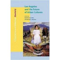 Los Angeles and the Future of Urban Cultures