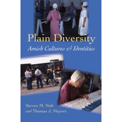 Plain Diversity: Amish Cultures and Identities