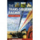 Trans Siberian Railway: Traveller'S Anthology