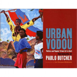 Urban Vodou: Politics and Popular Street Art in Haiti