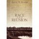 Race and Reunion: The Civil War in American Memory