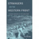 Strangers on the Western Front: Chinese Workers in the Great War