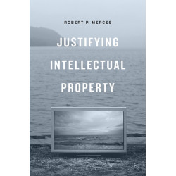 Justifying Intellectual Property