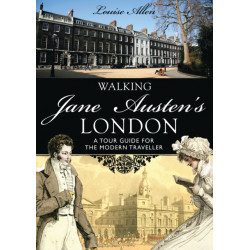 Walking Jane Austen’s London