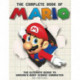 The The Complete Book of Mario: The Ultimate Guide to Gaming's most iconic character