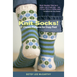 Knit Socks!: 17 Classic Patterns for Cozy Feet