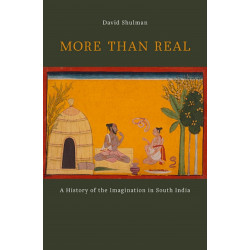 More than Real: A History of the Imagination in South India