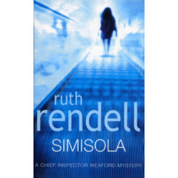 Simisola: a Wexford mystery full of mystery and intrigue from the award-winning queen of crime, Ruth Rendell