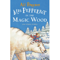Mrs Pepperpot in the Magic Wood