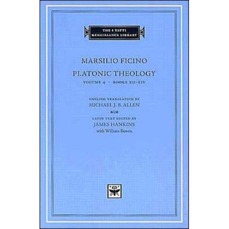 Platonic Theology: Books XII-XIV