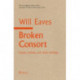 Broken Consort: Essays, reviews and other writings