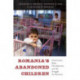 Romania’s Abandoned Children: Deprivation, Brain Development, and the Struggle for Recovery