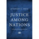 Justice among Nations: A History of International Law
