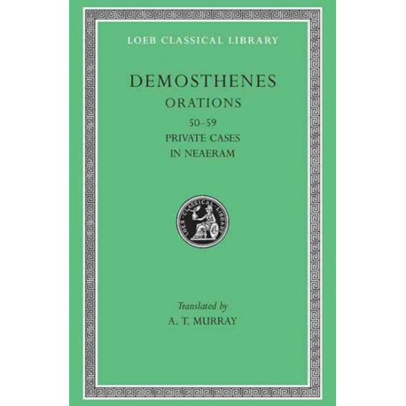 Orations, Volume VI: Orations 50–59: Private Cases. In Neaeram