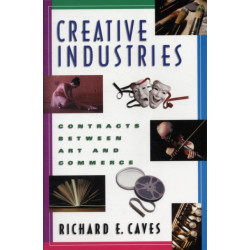 Creative Industries: Contracts between Art and Commerce
