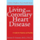 Living with Coronary Heart Disease: A Guide for Patients and Families