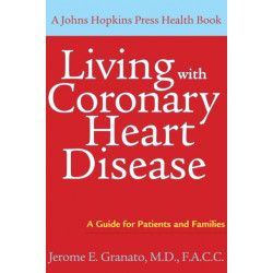 Living with Coronary Heart Disease: A Guide for Patients and Families