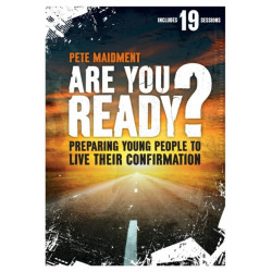 Are You Ready?: Preparing Young People To Live Their Confirmation