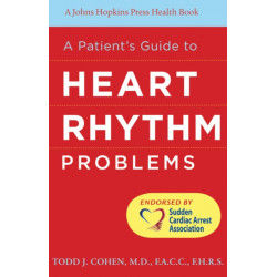A Patient's Guide to Heart Rhythm Problems