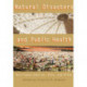 Natural Disasters and Public Health: Hurricanes Katrina, Rita, and Wilma