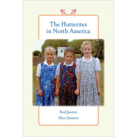 The Hutterites in North America