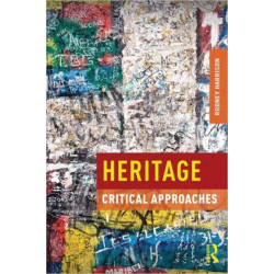 Heritage: Critical Approaches