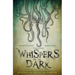 Whispers in the Dark: A Cthulhu Anthology