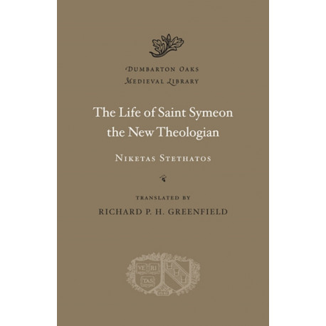 The Life of Saint Symeon the New Theologian