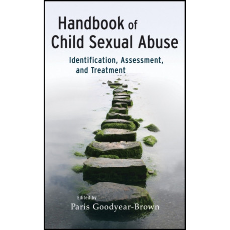 Handbook of Child Sexual Abuse: Identification, Assessment, and Treatment