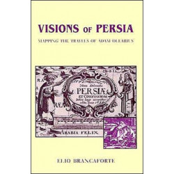 Visions of Persia: Mapping the Travels of Adam Olearius