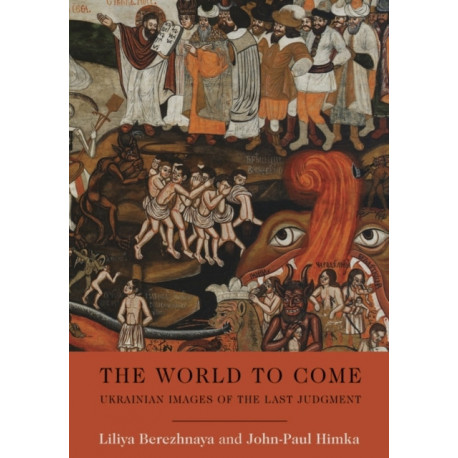 The World to Come: Ukrainian Images of the Last Judgment