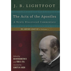 The Acts of the Apostles – A Newly Discovered Commentary: A Newly Discovered Commentary