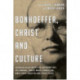 Bonhoeffer, Christ and Culture