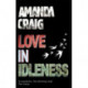 Love In Idleness: 'Really charming and inspired' Alison Lurie
