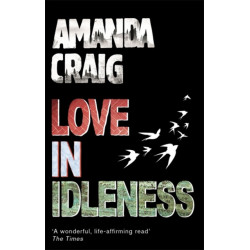 Love In Idleness: 'Really charming and inspired' Alison Lurie