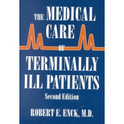 The Medical Care of Terminally Ill Patients